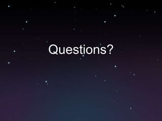 Questions?
 