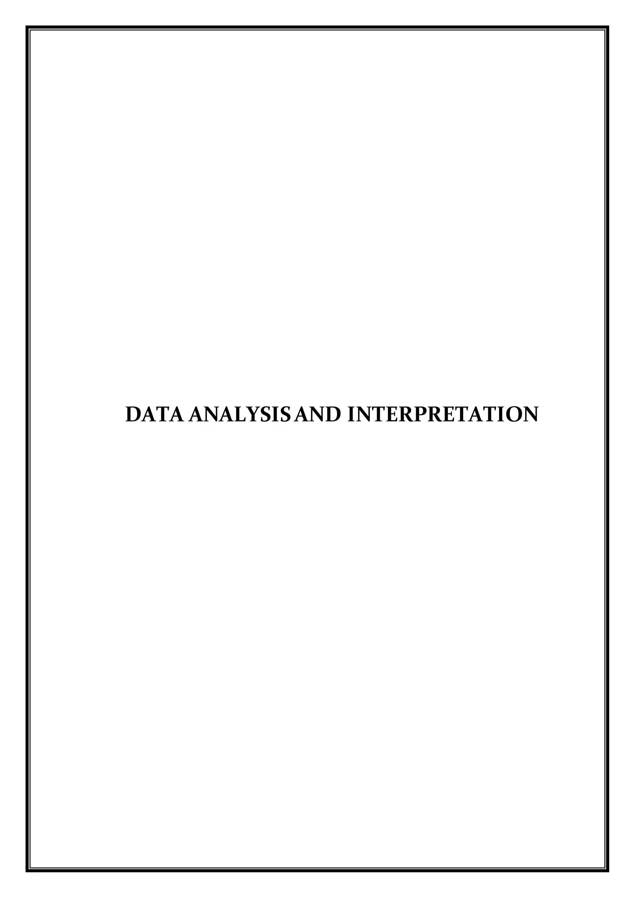 DATA ANALYSISAND INTERPRETATION
 