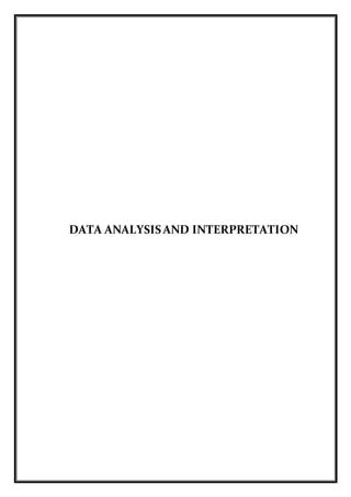 DATA ANALYSISAND INTERPRETATION
 