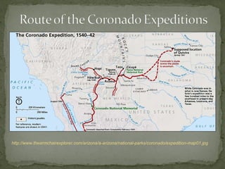 http://www.thearmchairexplorer.com/arizona/a-arizona/national-parks/coronado/expedition-map01.jpg
 