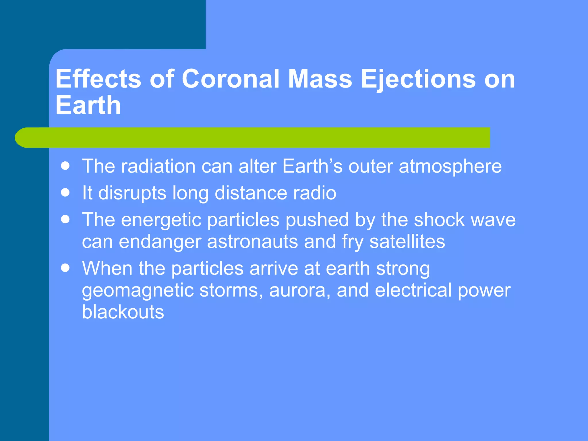 Coronal mass ejections final ppt emily, sara, ryan and james | PPT