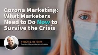 Corona Marketing - What Marketers Need to Do Now to Survive the Crisis