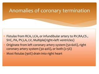 Coronary anomalies | PPTX
