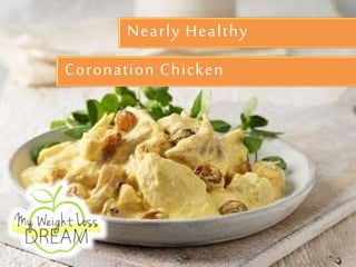 Nearly Healthy
Coronation Chicken
 