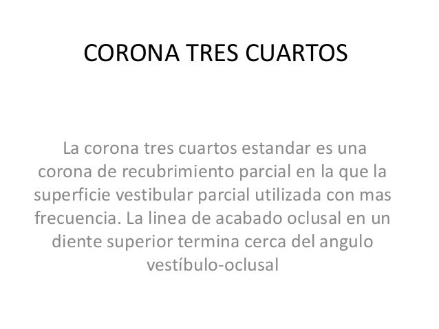 Corona tres cuartos Corona tres cuartos