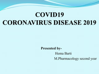 Presented by-
Hema Barti
M.Pharmacology second year
 