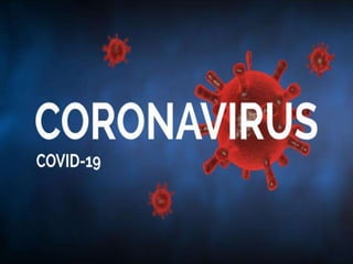 CORONAVIRUS
COVID19
 