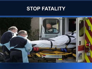 STOP FATALITY
 