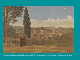 Jardins de Boboli de Florencia(1834), Camille Corot. Museu del Louvre, París 