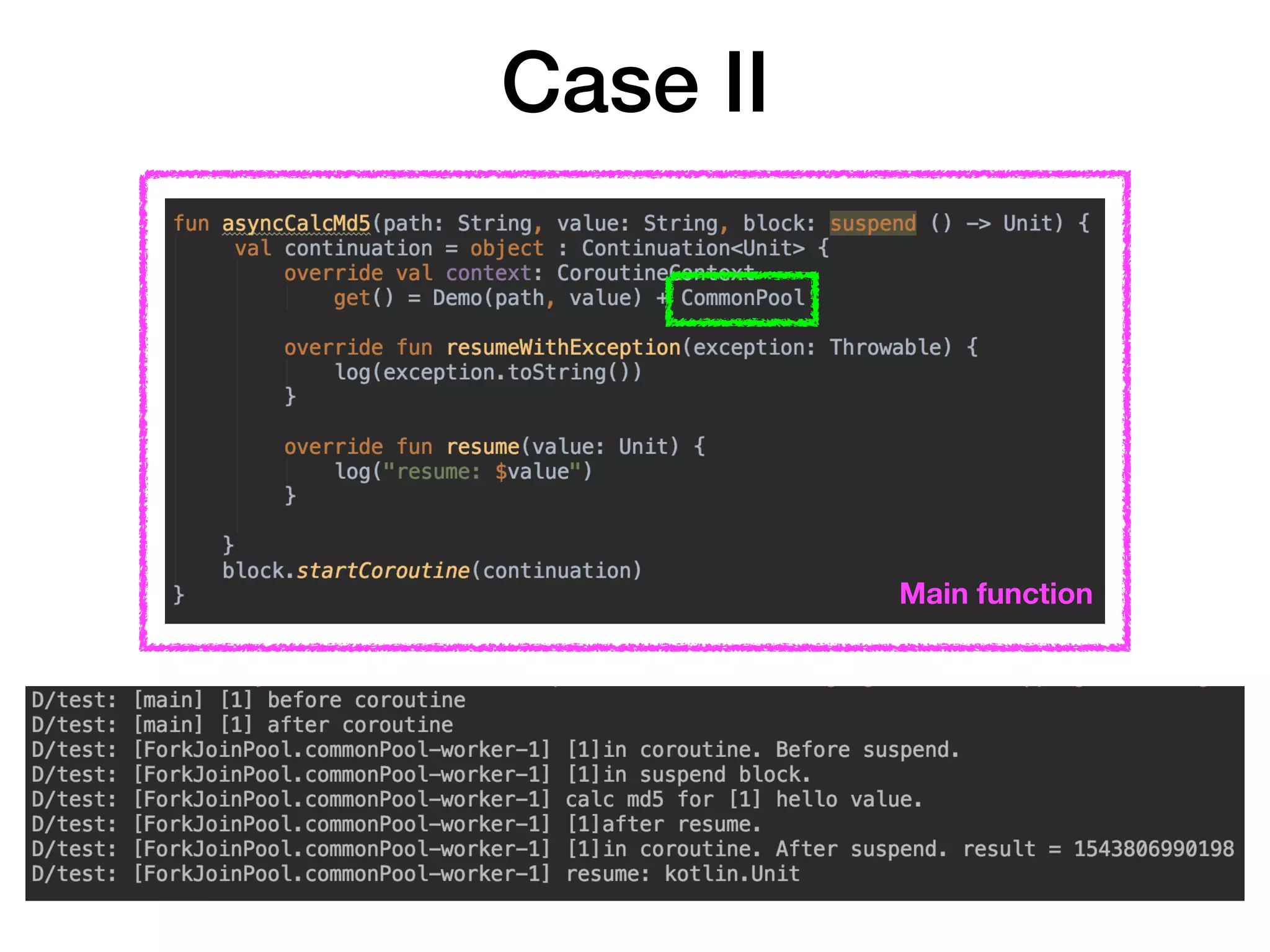 Case II
Main function