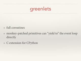 Python meetup: coroutines, event loops, and non-blocking I/O | PPT