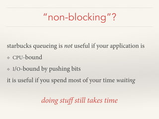 Python meetup: coroutines, event loops, and non-blocking I/O | PPT