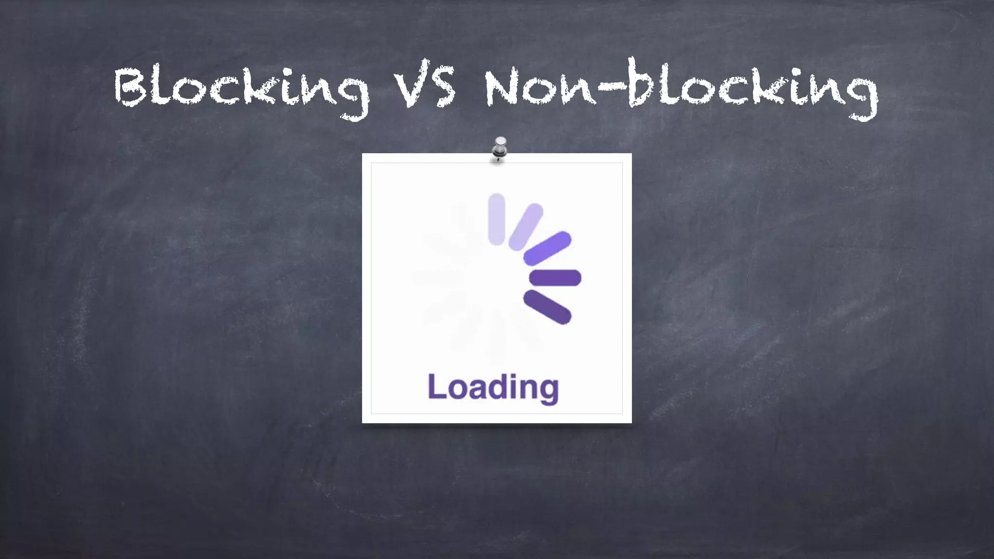Blocking VS Non-blocking
 