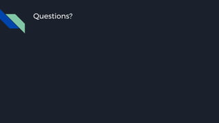 Questions?
 