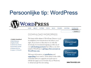 Persoonlijke tip: WordPress
 