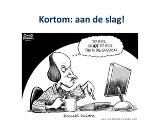 Kortom: aan de slag!
 