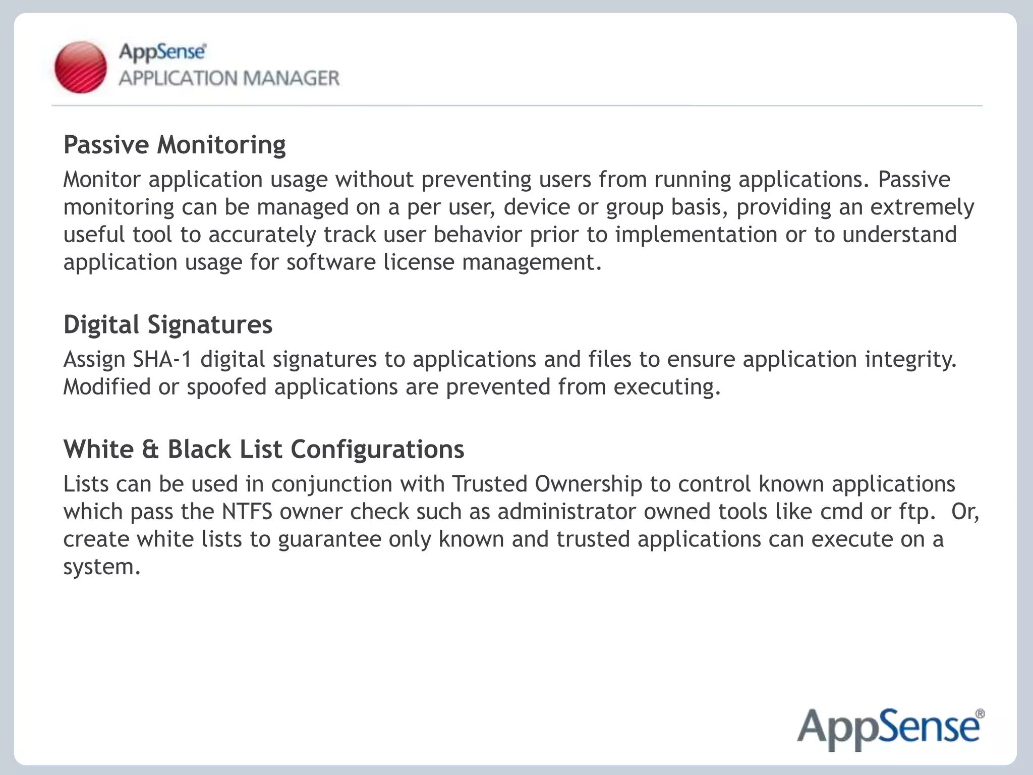 Application EntitlementProtect the environment from unauthorised applications and code
