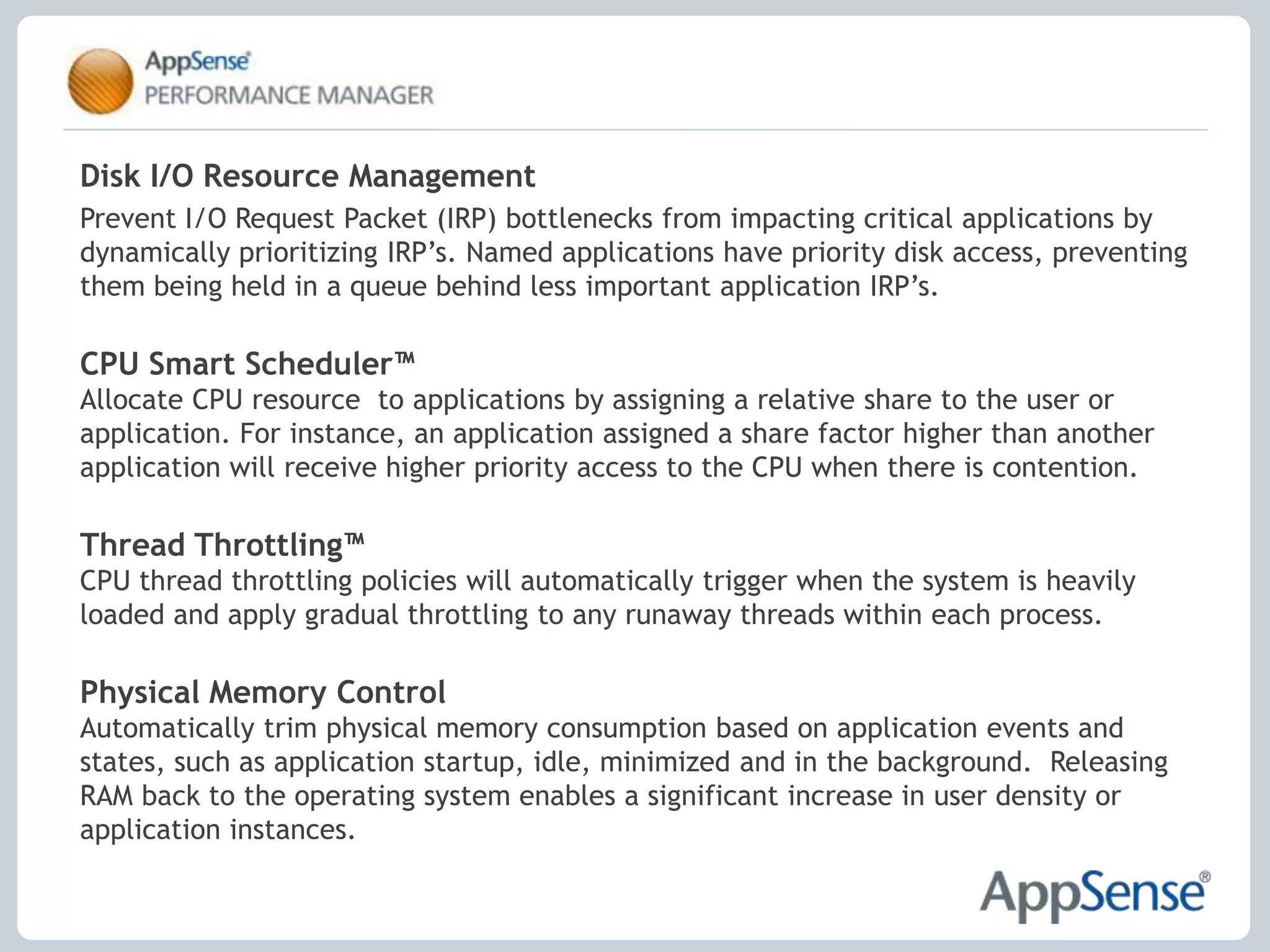 Ensure compliance with Microsoft licensingTrusted Ownership 	Protect the system without complex lists and constant management. Only code installed and owned by ‘trusted owners’ is allowed to execute.  The trusted owners list can be extended to suit any environment or content directory infrastructure. End Point Analysis 	Identify all executable files on a target device and quickly group the files into authorized and unauthorized.  Configurations can be deployed to a user, group of users, machine, group of machines. 	Application Network Access Control	Control network access without complex controls such as routers, switches and firewalls. Connections include access to UNC paths (including all files & folders on that drive), servers, IP addresses, URL’s, devices & FTP locations.   Policy can be tailored to dynamically change based on user or device properties.