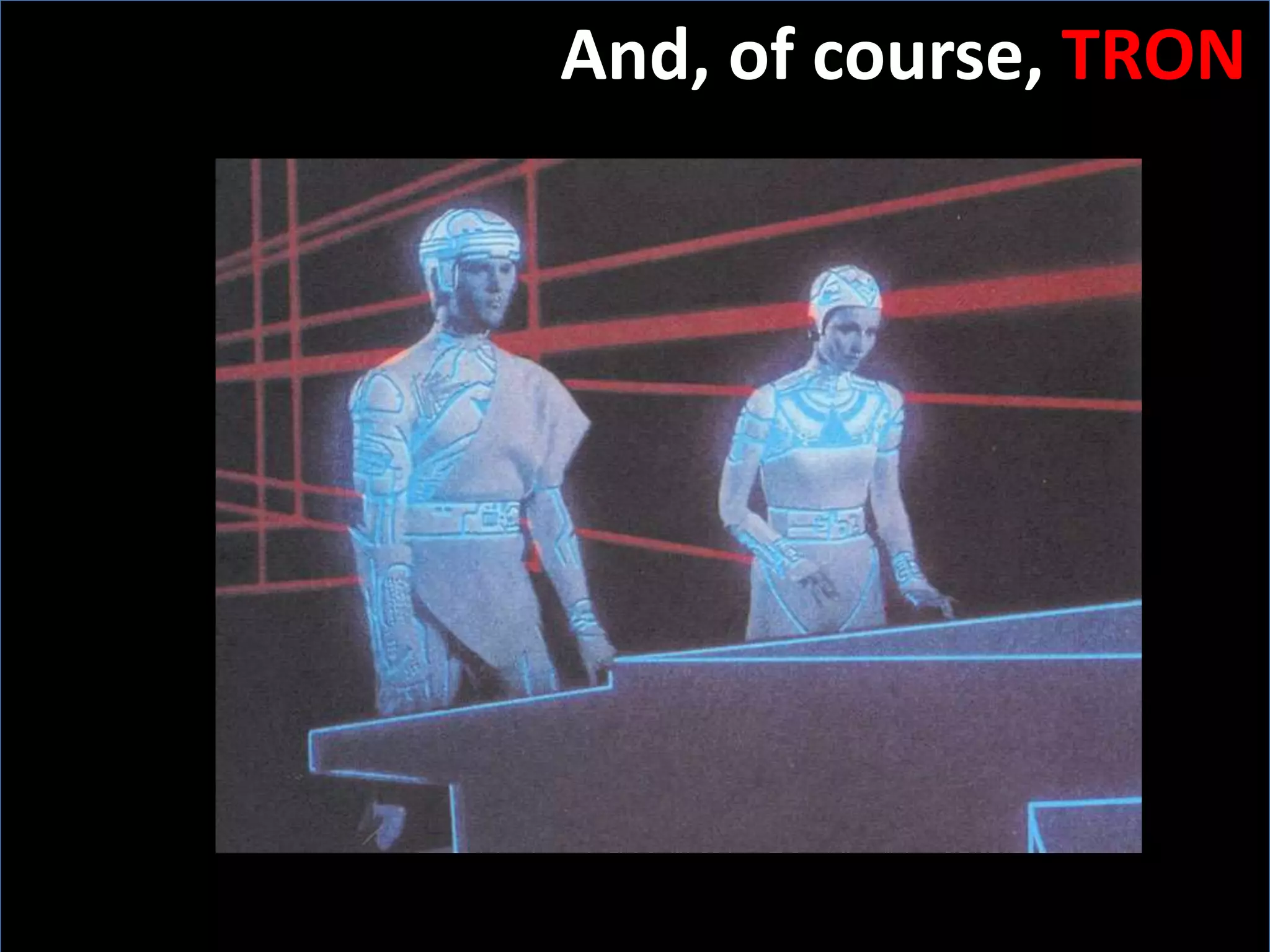 And, of course, TRONSlide: 5