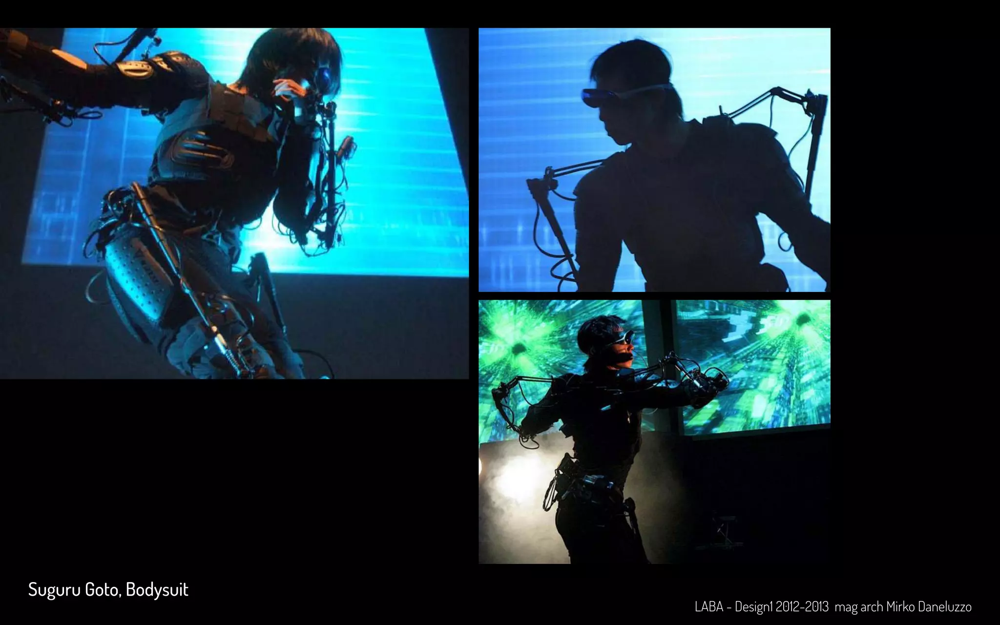 LABA - Design1 2012-2013 mag arch Mirko Daneluzzo
Suguru Goto, Bodysuit
 