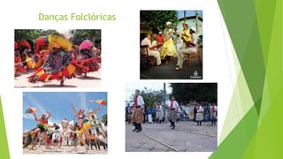 Danças Folclóricas
 
