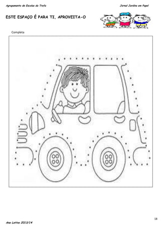 Agrupamento de Escolas da Trofa

Jornal Jardins em Papel

ESTE ESPAÇO É PARA TI, APROVEITA-O

Completa

Ano Letivo 2013/14

18

 