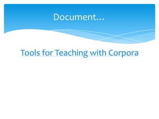 Corpora in language teaching | PPTX