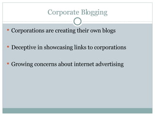 Corporate Blogging ,[object Object],[object Object],[object Object]