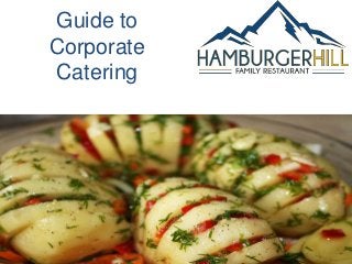 Guide to
Corporate
Catering
 