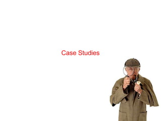 Case Studies