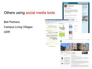 Others using social media toolsBell PartnersCampus Living VillagesUDR