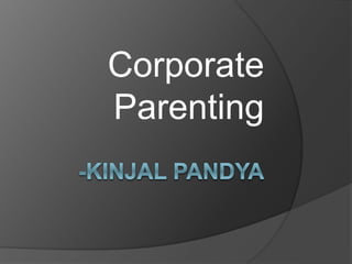Corporate
Parenting
 