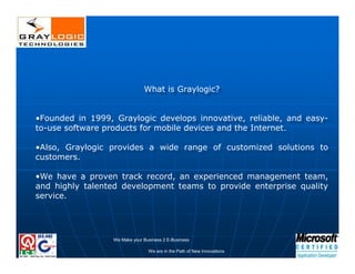 Corporate Presentation of Graylogic