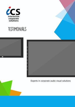 Experts in corporate audio visual solutions
testimonials
 