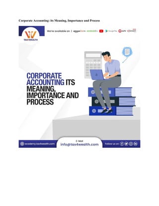 Corporate Accounting: its Meaning, Importance and Process
 