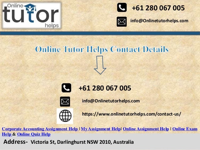 info@Onlinetutorhelps.com
+61 280 067 005
Address- Victoria St, Darlinghurst NSW 2010, Australia
Corporate Accounting Assignment Help | My Assignment Help| Online Assignment Help | Online Exam
Help & Online Quiz Help
+61 280 067 005
info@Onlinetutorhelps.com
https://www.onlinetutorhelps.com/contact-us/
 