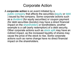 Corporate Action  ,[object Object]