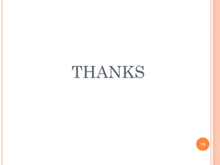 THANKS



         15
 
