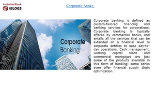 Corporate Banks
 
