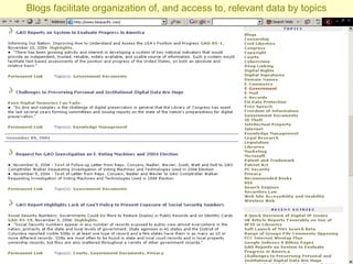 Blogs facilitate organization of, and access to, relevant data by topics 