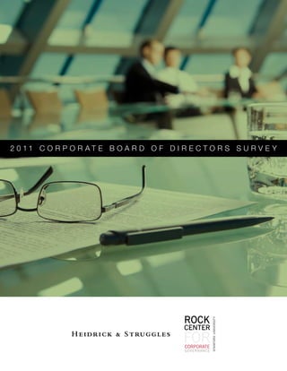 2 0 11 C O R P O R AT E B O A R D O F D I R E C T O R S S U R V E Y




     1                         2011 Corporate Board of direCtors survey
 