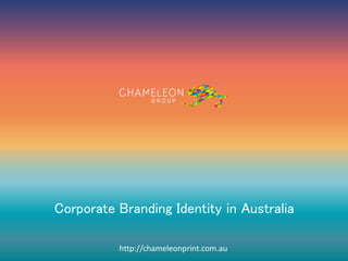 Corporate Branding Identity in Australia
http://chameleonprint.com.au
 