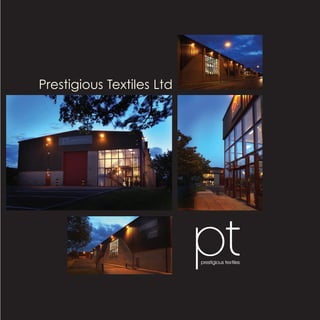 prestigious textiles
Prestigious Textiles Ltd
 