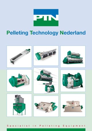 Pelleting Technology Nederland
S p e c i a l i s t i n P e l l e t i n g E q u i p m e n t
 