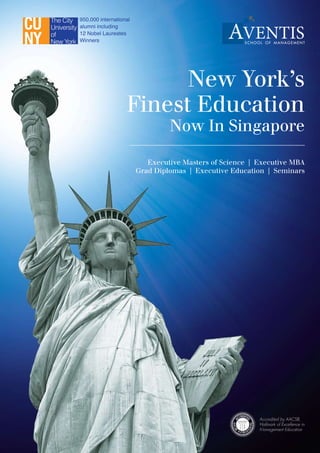 New York’s
Finest Education
         Now In Singapore

   Executive Masters of Science | Executive MBA
Grad Diplomas | Executive Education | Seminars
 