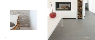 46 47
Woodstone Grey, stoneskin
Pepperino Dark, satino
 