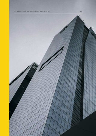 13LEARN & SOLVE BUSINESS PROBLEMS
 