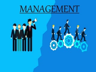MANAGEMENT
 