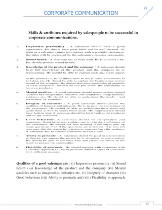CORPORATE COMMUNICATION 
9955 
Skills  attributes required by salespeople to be successful in 
corporate communications. 
rmmakaha@gmail.com 95 
 