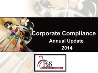 Corporate Compliance
Annual Update
2014

 